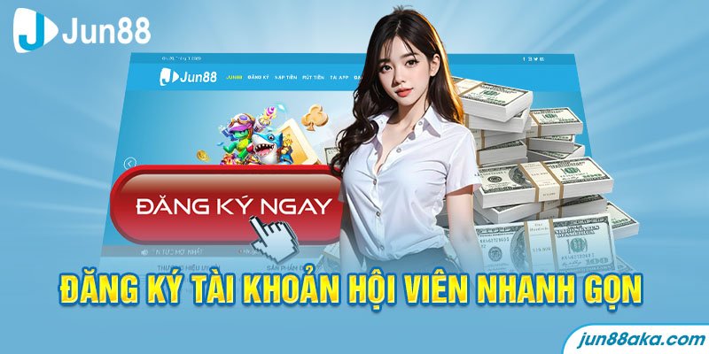 Hướng Dẫn Mở Tài Khoản Jun88 Bước Để Trở Thành Người Chơi Chuyên Nghiệp